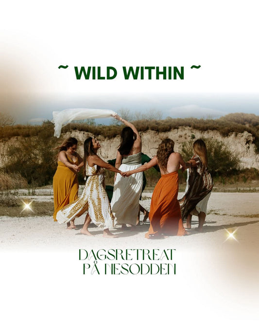 ~ Wild Within ~ Dagsretreat