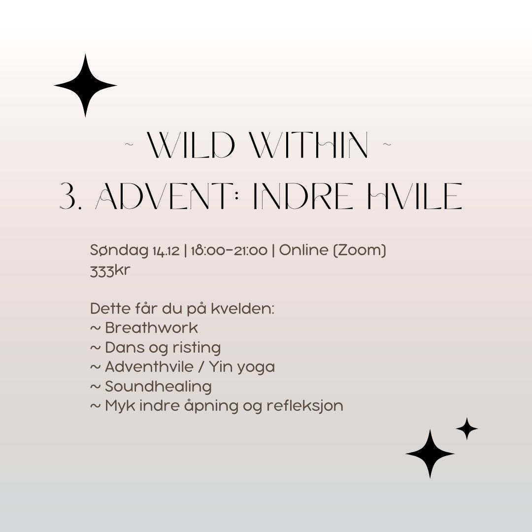 Wild Within ~ 3. Advent: Indre Hvile