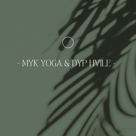 MINDFUL YOGA & DYP HVILE